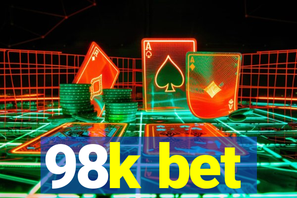 98k bet